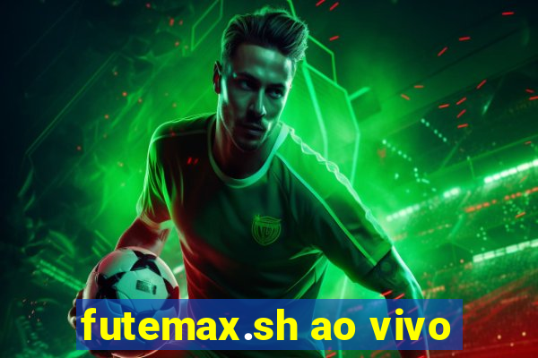 futemax.sh ao vivo